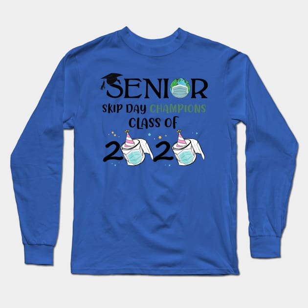 Senior Skip Day Champions-Class Of 2020 Quanrantine Long Sleeve T-Shirt by awesomefamilygifts